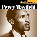 SPECIALTY CD Profiles - Percy Mayfield
